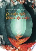 Libro La vida está llena de vida