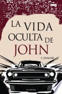 Libro La vida oculta de John