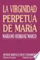 Libro La virginidad perpetua de María