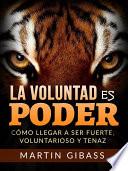 Libro La Voluntad es Poder (Traducido)