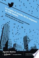 Libro La vuelta al mundo de la empresa en 500 tweets