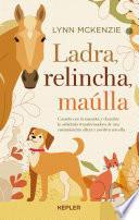 Libro Ladra, relincha, maúlla