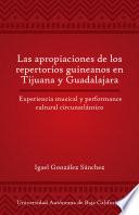 Libro Las apropiaciones de los repertorios guineanos en Tijuana y Guadalajara