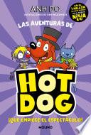 Libro ¡Las aventuras de Hotdog! 3 - ¡Que empiece el espectáculo!