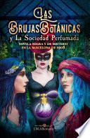 Libro las brujas botanicas y la sociedad perfumada