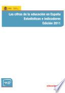 Libro Las cifras de la educación en España. Estadísticas e indicadores. Edición 2011