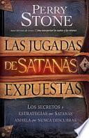 Libro Las Jugadas de Satanas Expuestas