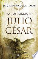 Libro Las lágrimas de Julio César