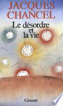 Libro Le désordre et la vie