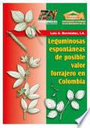 Libro Leguminosas espontaneas de posible valor forrajero en Colombia