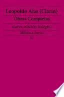 Libro Leopoldo Alas (Clarín): Obras completas (nueva edición integral)