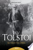 Libro Lev Tolstoi. Su vida y su obra.