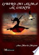 Libro LIBERO MI ALMA AL VIENTO