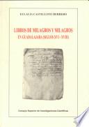 Libro Libros de milagros y milagros en Guadalajara, siglos XVI-XVIII