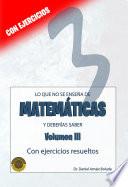 Libro Lo que no se enseña de Matemáticas y deberías saber 3 (regla de tres demostrada)