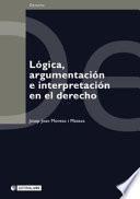 Libro Lógica, argumentación e interpretación en el derecho