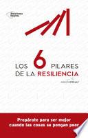 Libro Los 6 pilares de la resiliencia