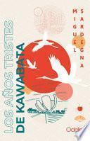 Libro Los años tristes de Kawabata