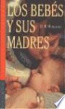 Libro Los bebés y sus madres