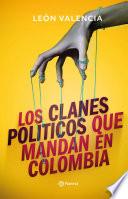 Libro Los clanes políticos que mandan en Colombia