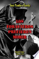 Libro Los Forasteros Prefieren Morir