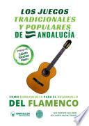 Libro Los juegos tradicionales y populares de Andalucía como herramienta para el desarrollo del flamenco
