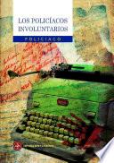Libro Los Policíacos Involuntarios