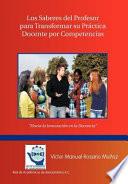 Libro Los Saberes Del Profesor para Transformar Su Practica Docente Por Competencias