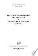 Libro Los teatros comerciales del siglo XVII y la escenificación de la comedia