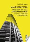 Libro Mal de proyecto. Precauciones para archivar el futuro