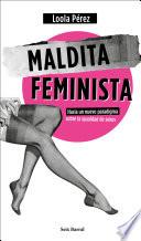 Libro Maldita feminista