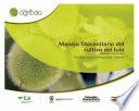 Libro Manejo fitosanitario del cultivo del lulo (Medidas para la temporada invernal
