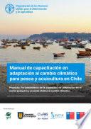 Libro Manual de capacitación en adaptación al cambio climático para pesca y acuicultura en Chile