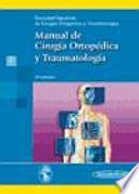 Libro Manual de cirugia ortopedica y traumatologia / Manual of Orthopedic and Traumatology Surgery