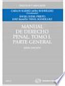 Libro Manual de Derecho Penal. Tomo I. Parte General