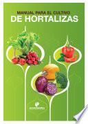 Libro Manual para el cultivo de hortalizas