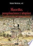 Libro Maravillas, peregrinaciones y utopías