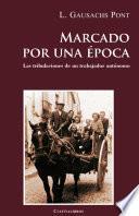 Libro Marcado por una época