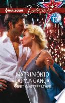 Libro Matrimónio ou vingança
