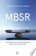 Libro Mbsr: El Programa de Reducción de Estrés Basado En El Mindfulness
