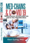 Libro Med - Chains & COVID-19: Soluciones Innovadoras para las Pandemias