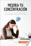 Libro Mejora tu concentración