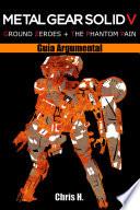 Libro Metal Gear Solid V - Guía Argumental