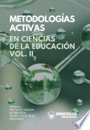 Libro Metodologías Activas en Ciencias de la Educación Volumen II