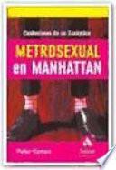Libro METROSEXUAL EN MANHATTAN