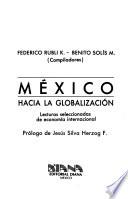 Libro México, hacia la globalización
