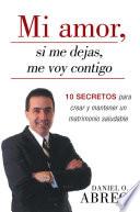 Libro Mi amor, si me dejas, me voy contigo