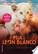 Libro Mía y el león blanco