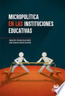 Libro Micropolítica en las instituciones educativas