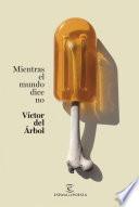Libro Mientras el mundo dice no